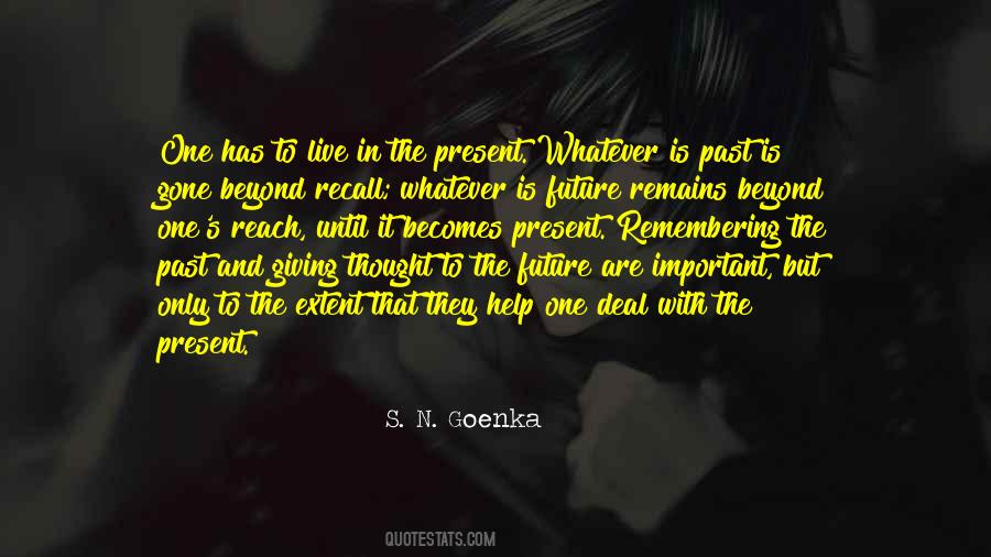 S N Goenka Quotes #912669