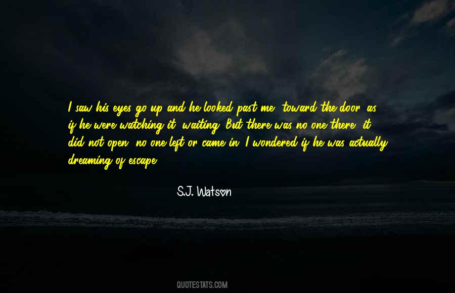 S.j. Watson Quotes #509484
