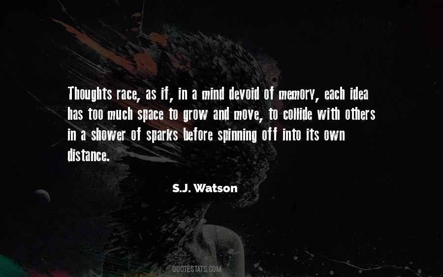 S.j. Watson Quotes #542247