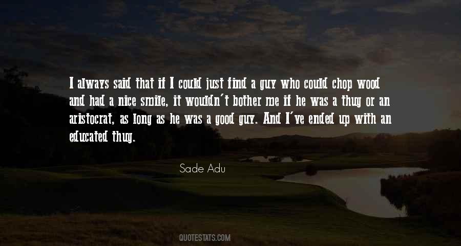 Sade Adu Quotes #1322608