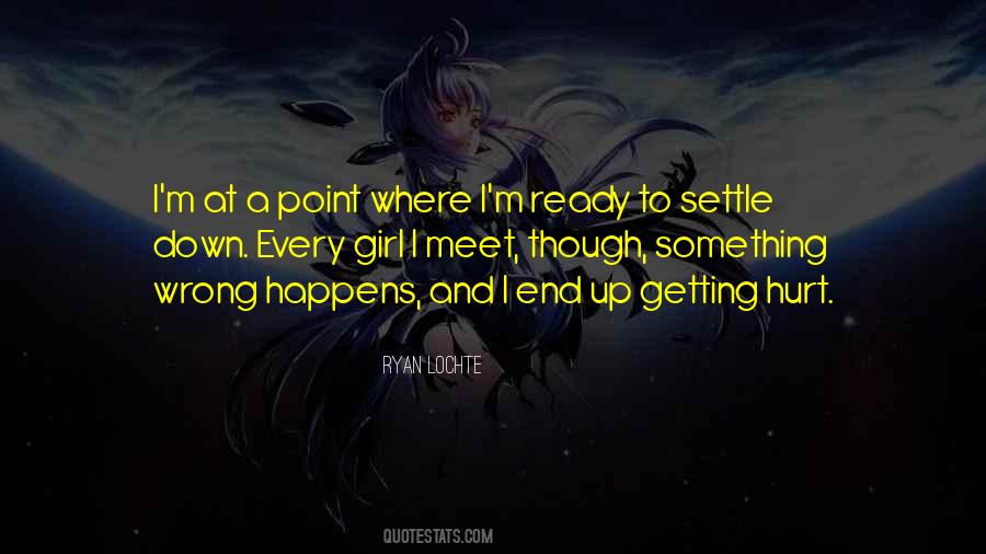 Quotes About Not Ready To Settle Down #1212826