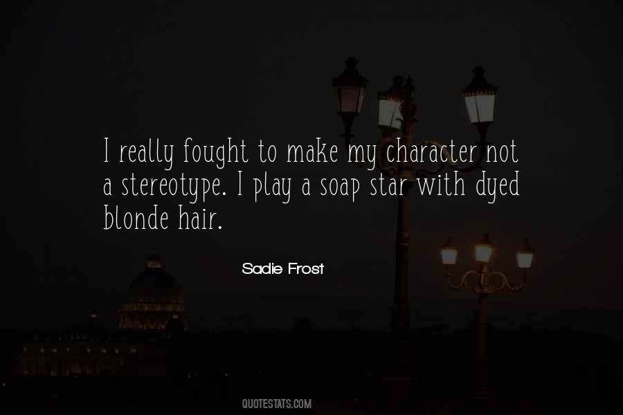 Sadie Frost Quotes #682806