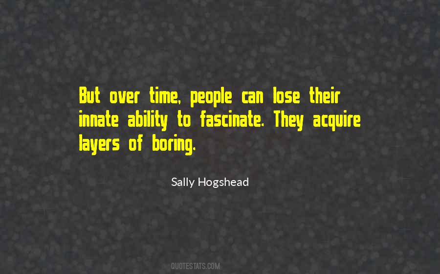 Sally Hogshead Quotes #1520046