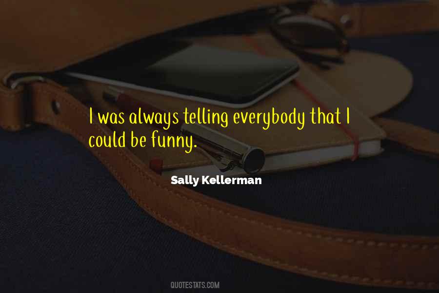 Sally Kellerman Quotes #970302