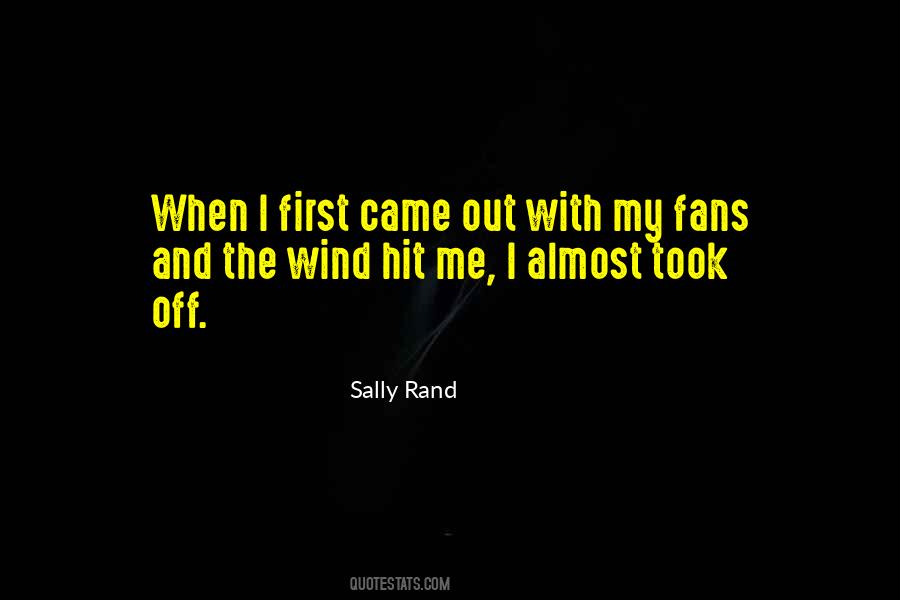 Sally Rand Quotes #1367360