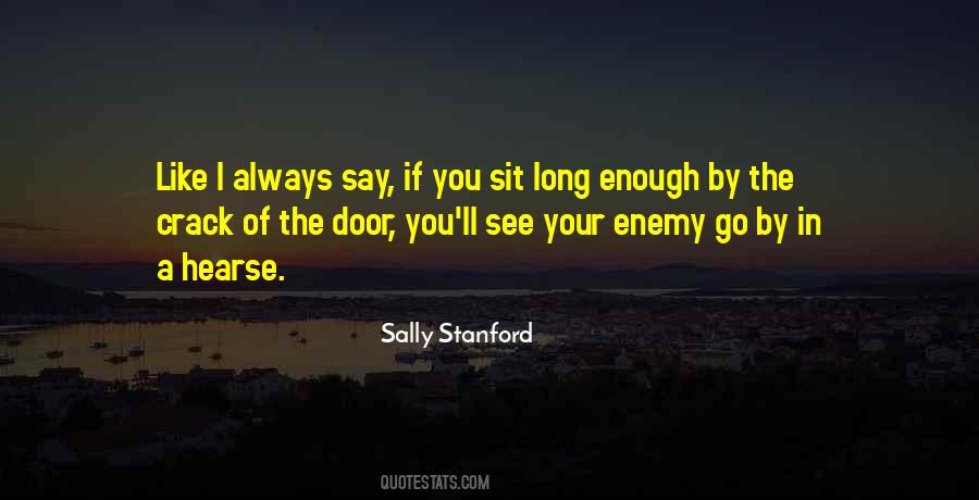 Sally Stanford Quotes #1352237