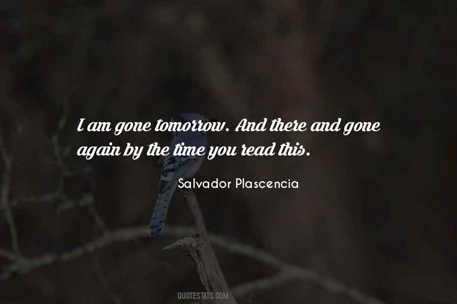 Salvador Plascencia Quotes #848909