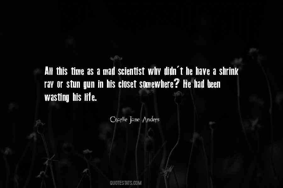 Quotes About Mad Scientist #1463093