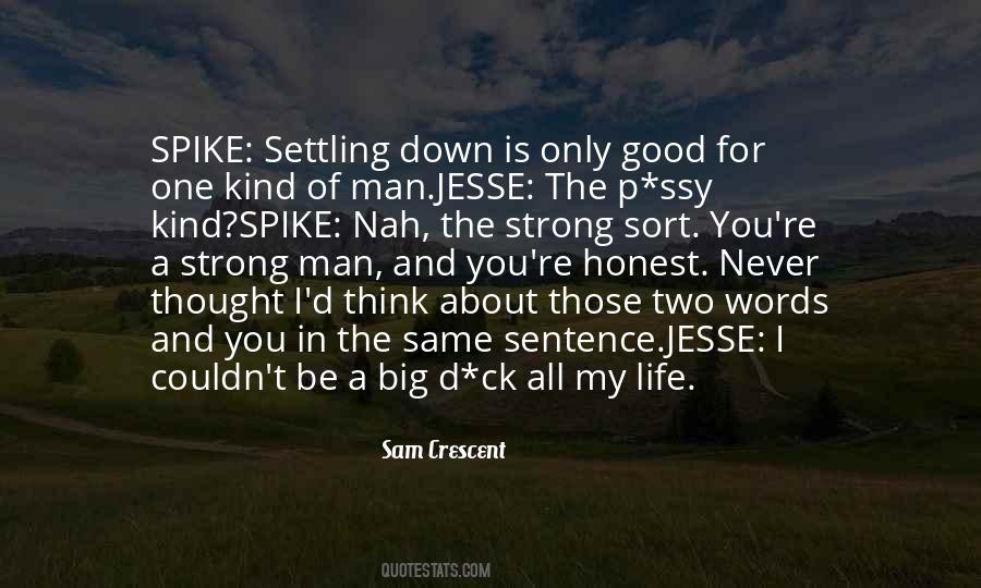 Sam Crescent Quotes #1814387