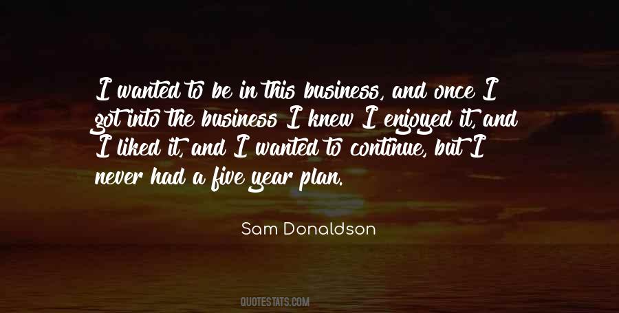 Sam Donaldson Quotes #401599