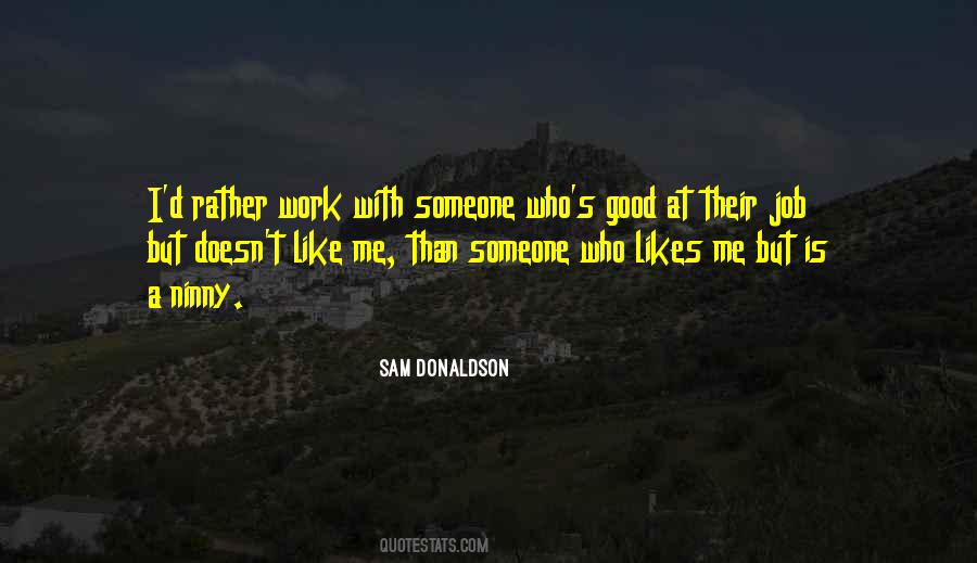 Sam Donaldson Quotes #512426