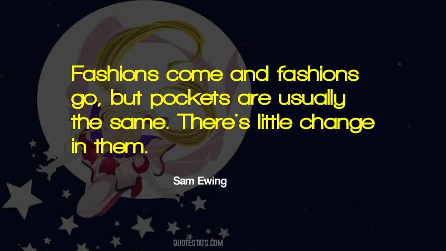 Sam Ewing Quotes #1157813