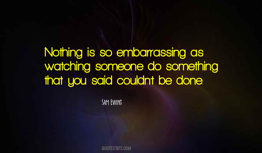 Sam Ewing Quotes #217391