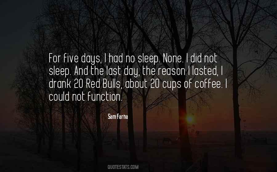 Sam Farha Quotes #286645