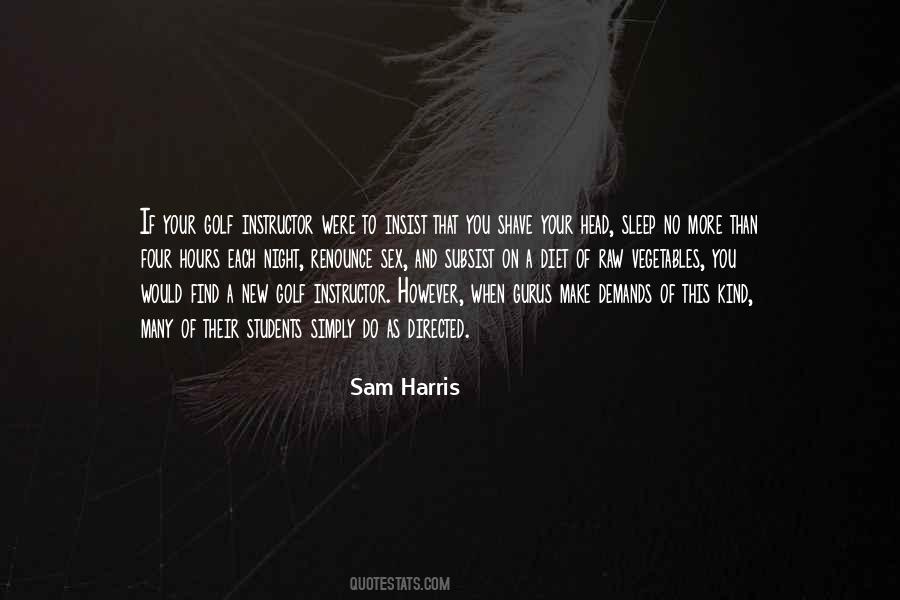 Sam Harris Quotes #22341