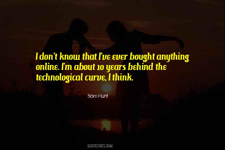 Sam Hunt Quotes #1648516