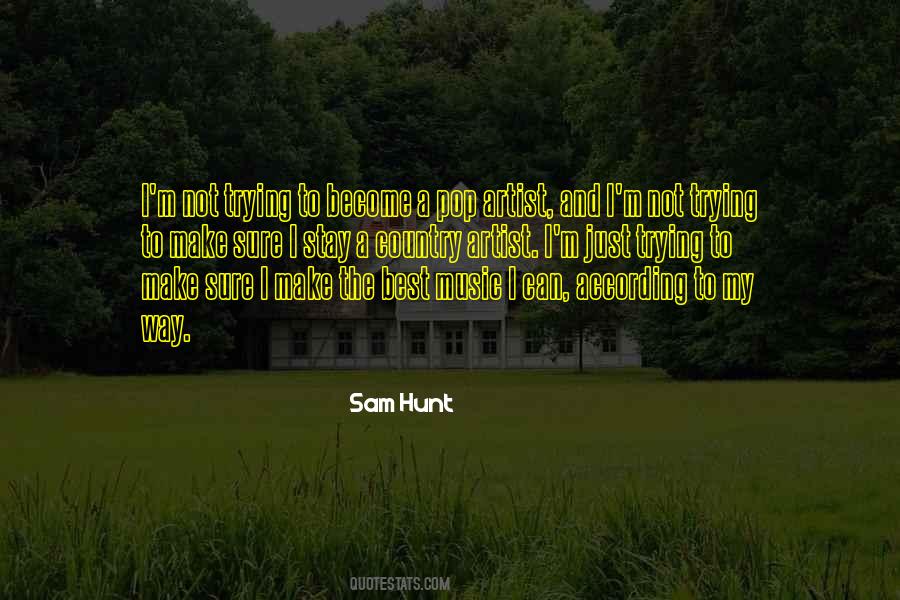 Sam Hunt Quotes #645046