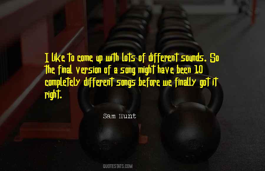 Sam Hunt Quotes #697572