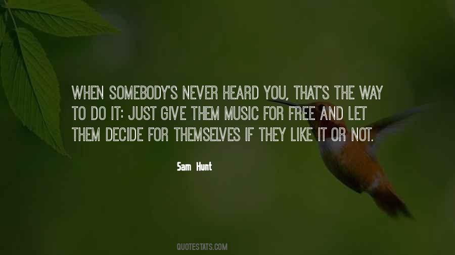 Sam Hunt Quotes #82769
