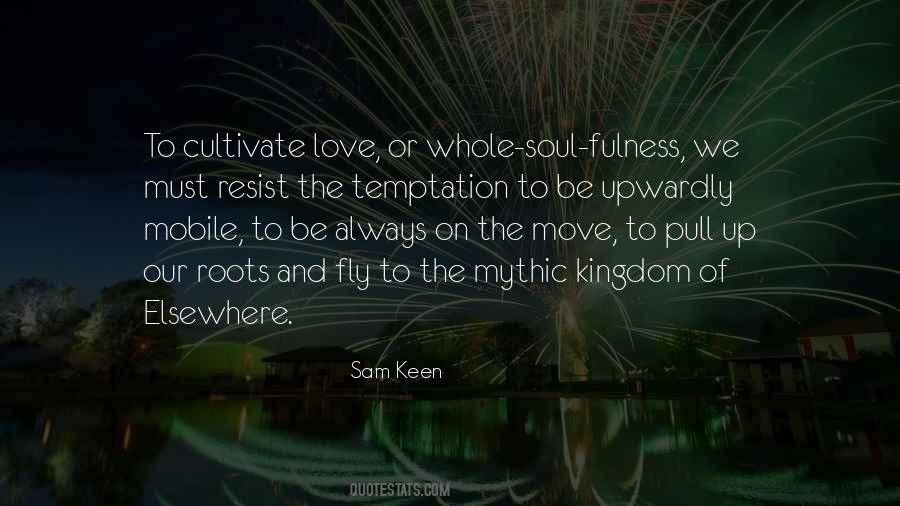 Sam Keen Quotes #1755714