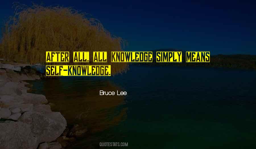 Quotes About Self Knowledge #187195