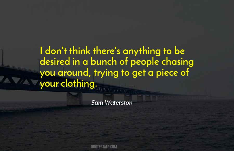 Sam Waterston Quotes #1795253