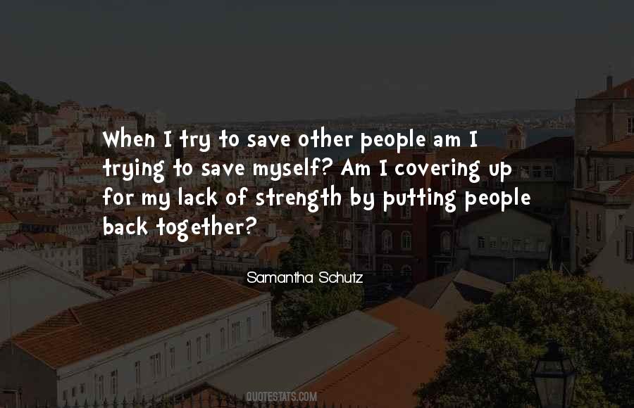 Samantha Schutz Quotes #1083150