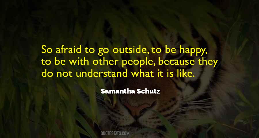 Samantha Schutz Quotes #1531051