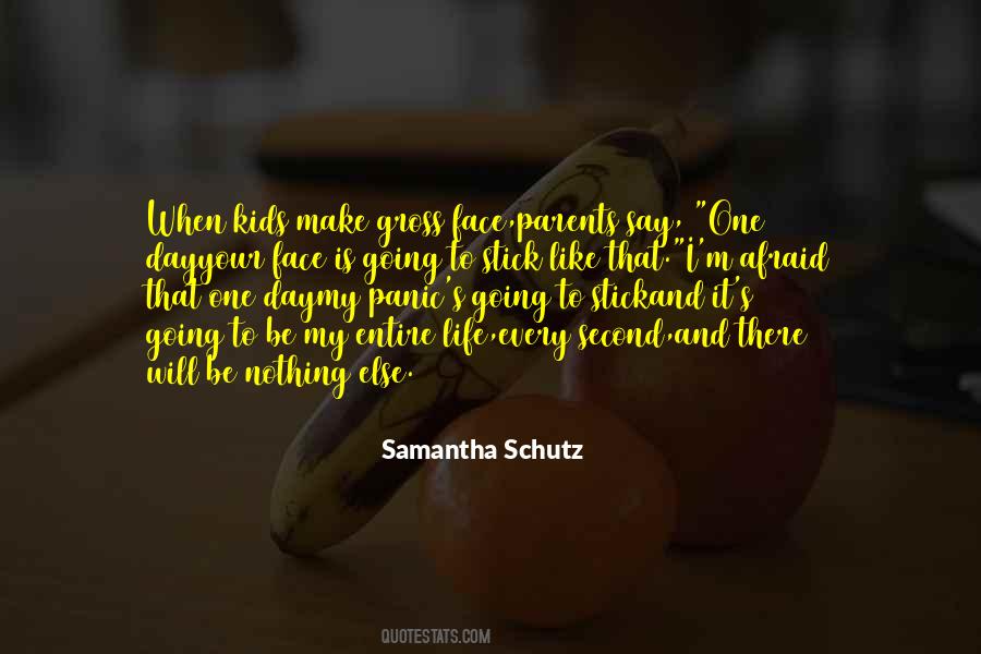 Samantha Schutz Quotes #678409