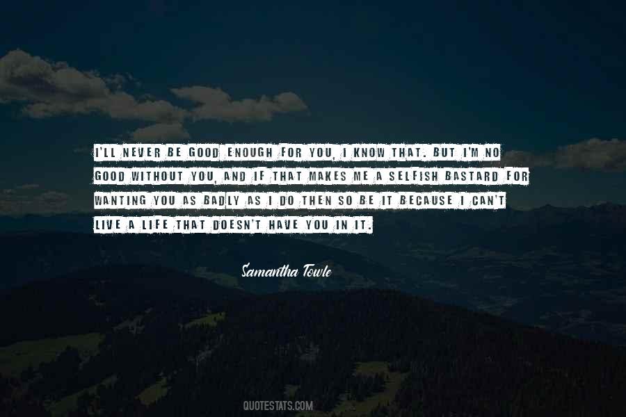 Samantha Towle Quotes #1047611