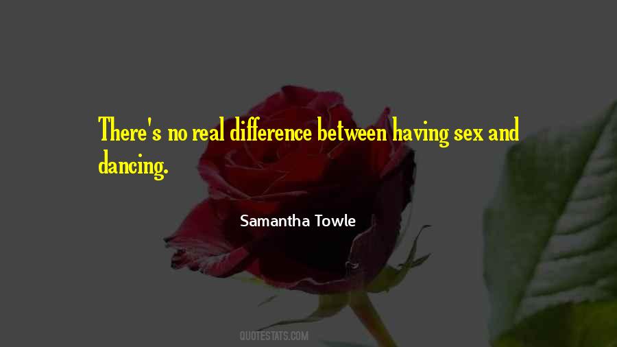 Samantha Towle Quotes #1280028