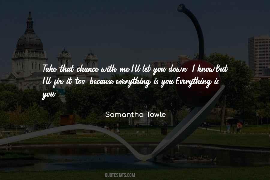 Samantha Towle Quotes #1433869