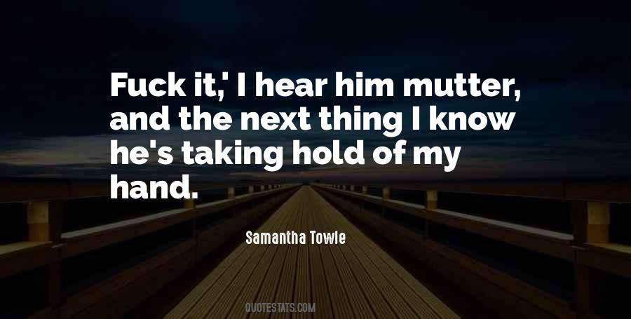 Samantha Towle Quotes #280983
