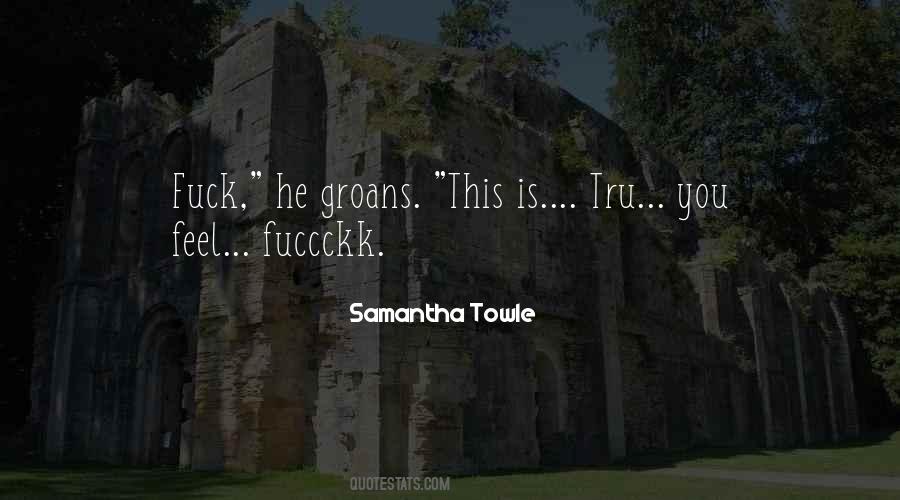 Samantha Towle Quotes #343349