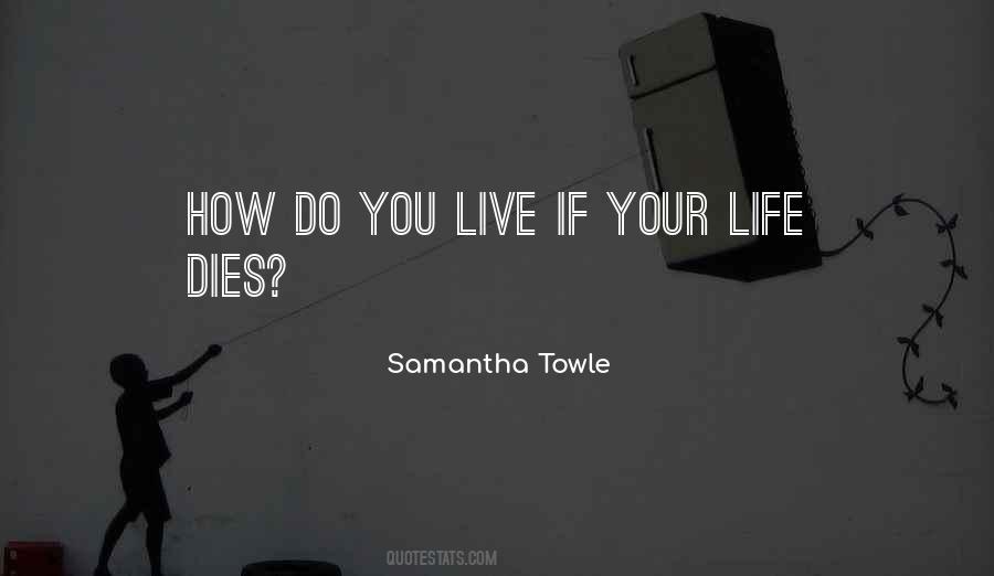 Samantha Towle Quotes #81451