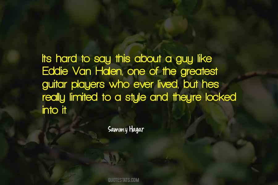 Sammy Hagar Quotes #1692688