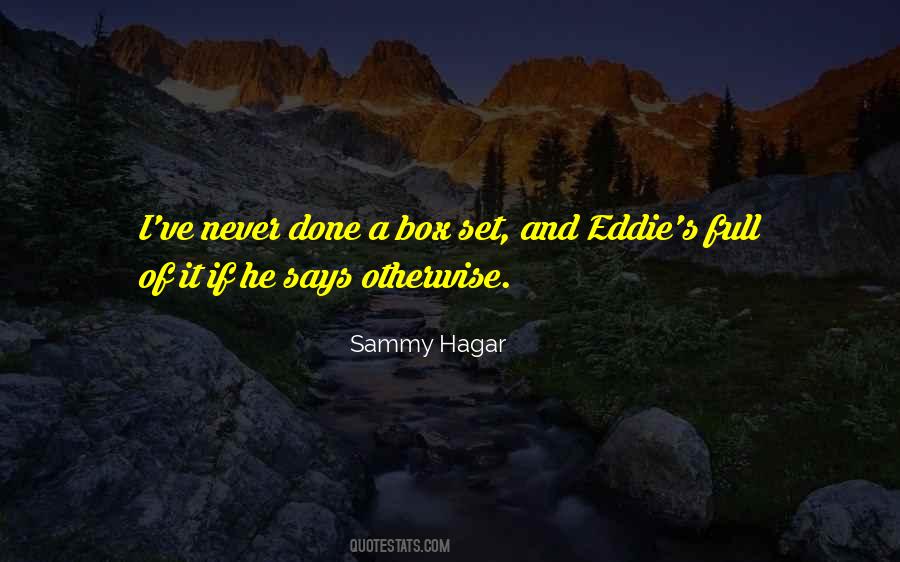 Sammy Hagar Quotes #1808056