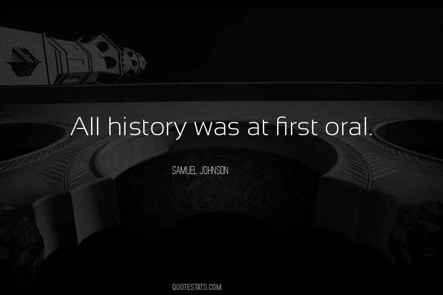 Quotes About Oral History #1340980