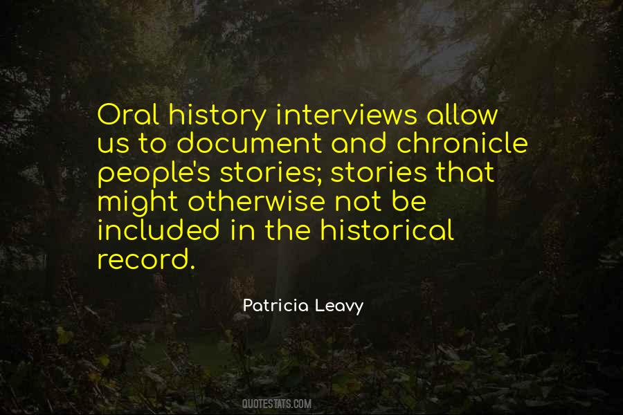 Quotes About Oral History #716327
