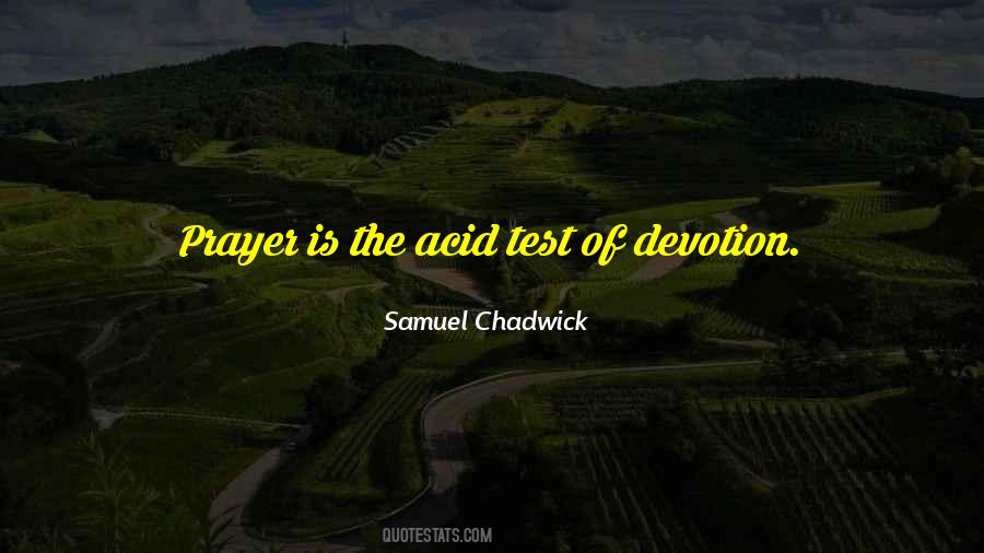 Samuel Chadwick Quotes #1065319