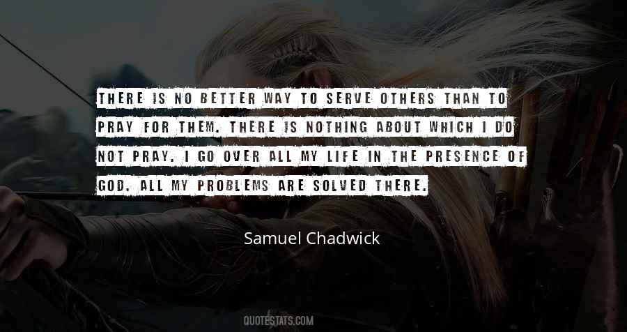 Samuel Chadwick Quotes #1280448