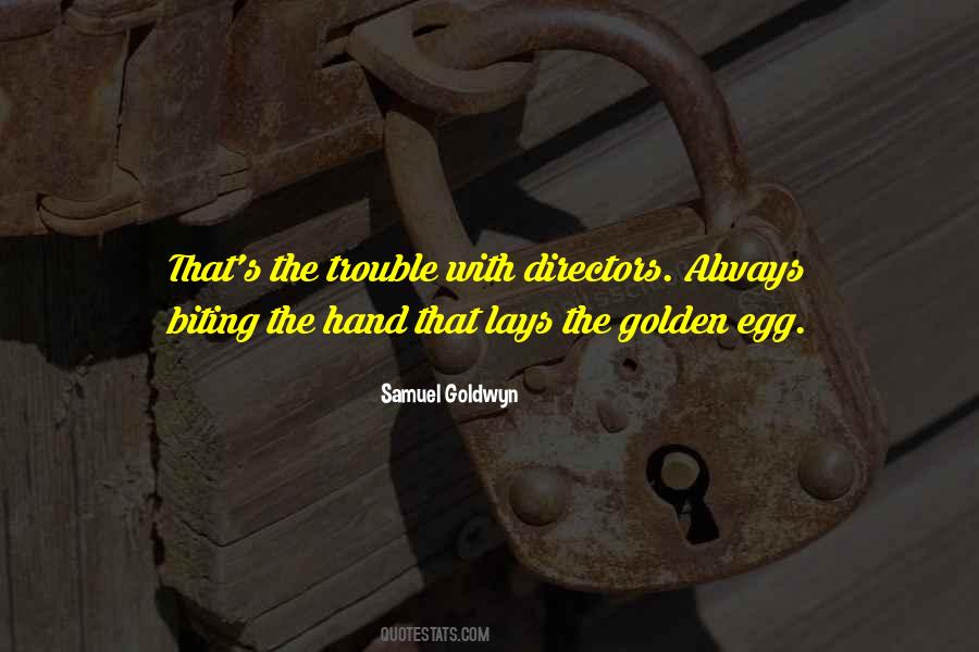 Samuel Goldwyn Quotes #5345
