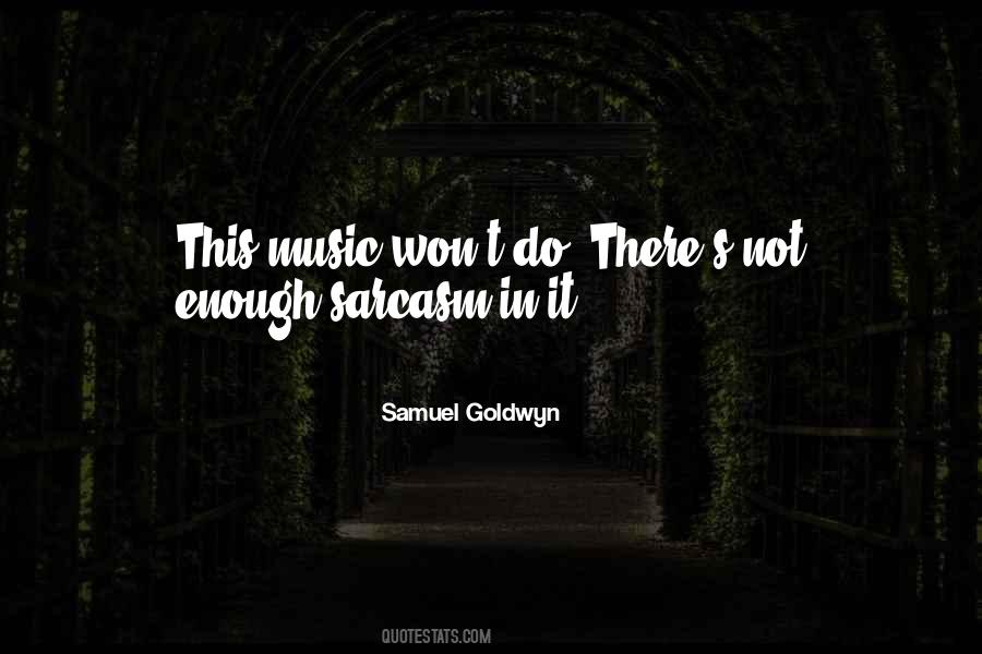 Samuel Goldwyn Quotes #559290