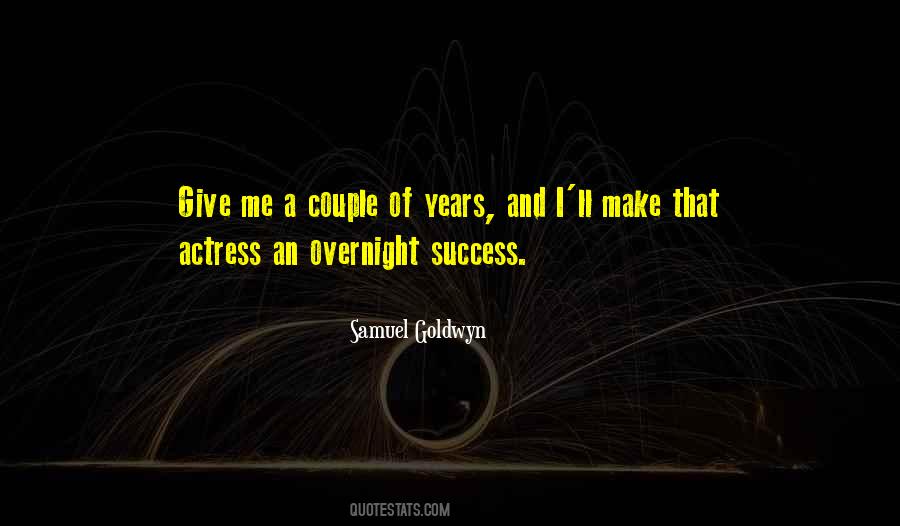 Samuel Goldwyn Quotes #864385