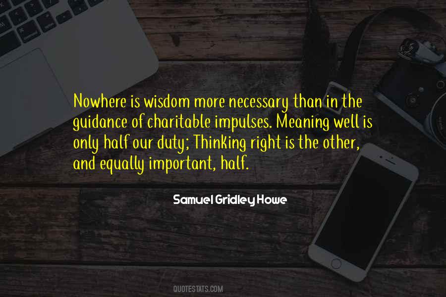 Samuel Gridley Howe Quotes #330598