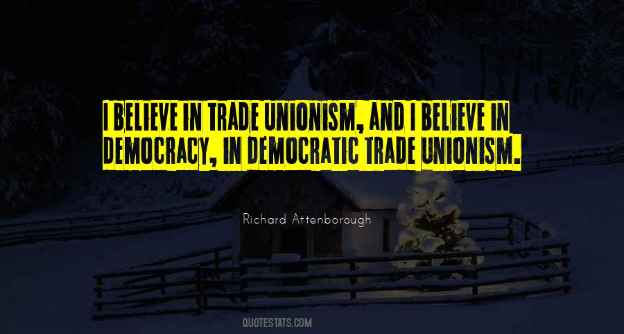 Quotes About Unionism #366178