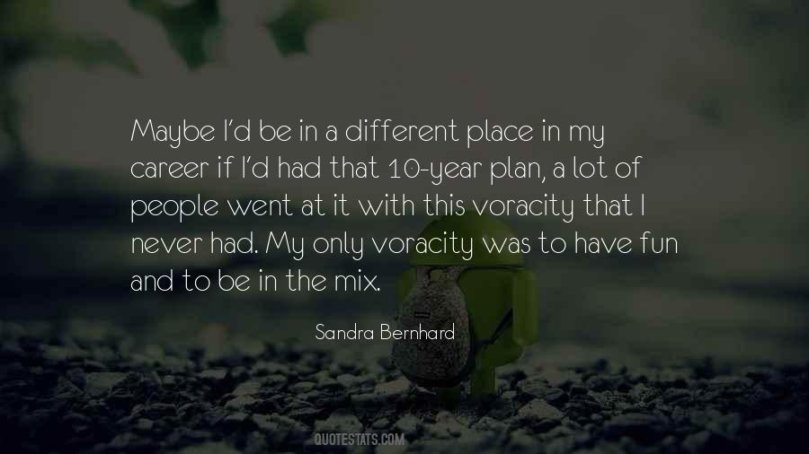 Sandra Bernhard Quotes #1180965