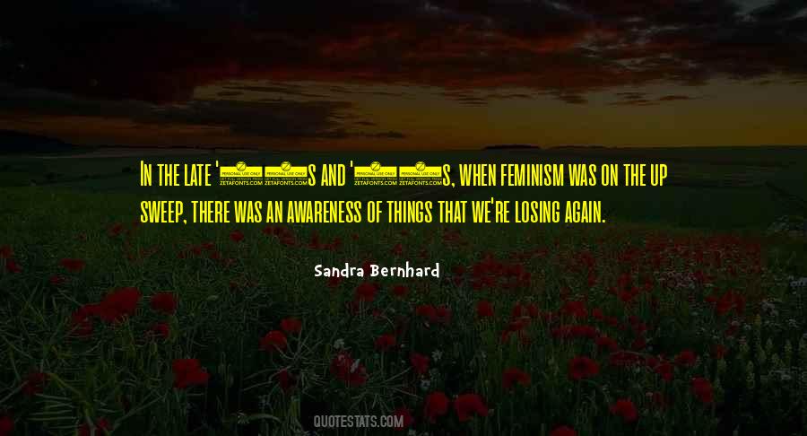 Sandra Bernhard Quotes #1204646