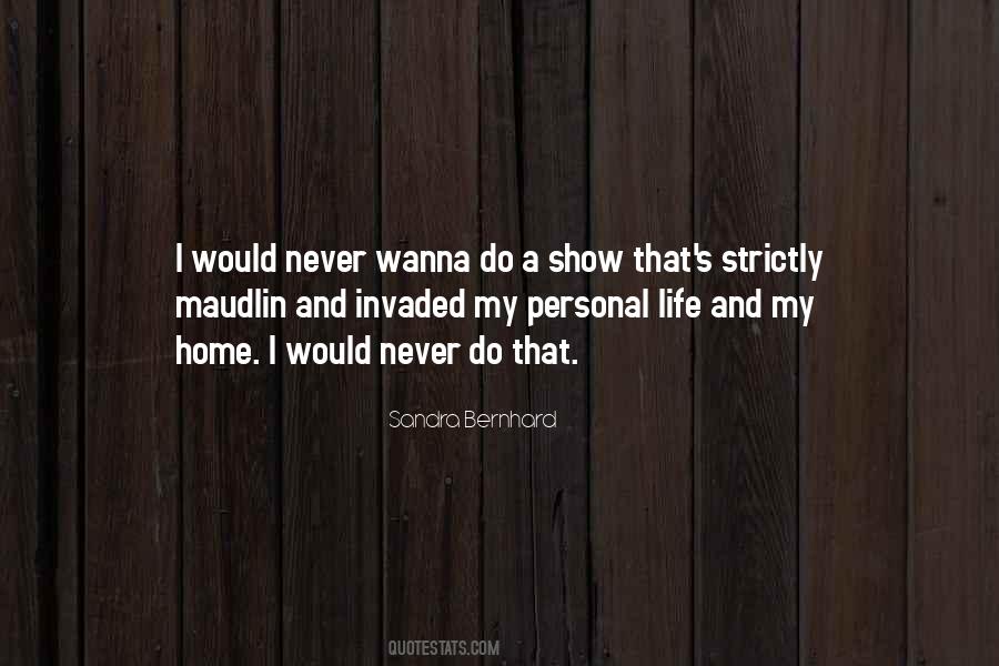 Sandra Bernhard Quotes #567025