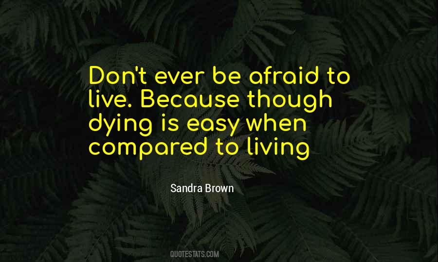 Sandra Brown Quotes #1517262